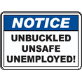 thumbnail image 1 of Vinyl Stickers - Unbuckled Unsafe Unemployed Sign - Safety and Warning Warehouse Signs Stickers - 3.5" x 5" - 6 Pack, 1 of 5