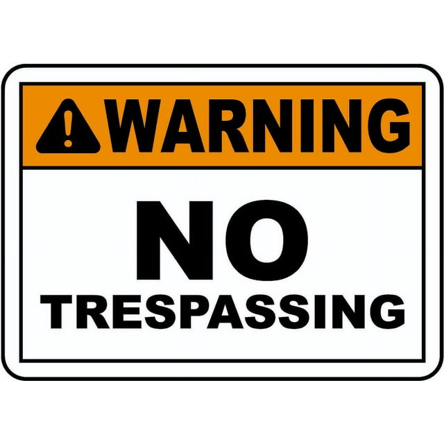 Vinyl Stickers - Warning No Trespassing Sign W9 - Safety and Warning ...