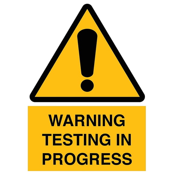 Vinyl Stickers - Warning Testing in Progress Sign - Safety and Warning Warehouse Signs Stickers - 18" x 24" - 6 Pack