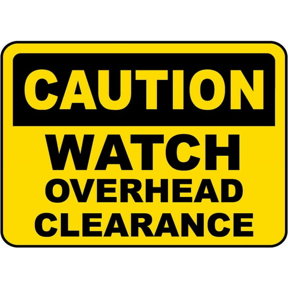 Vinyl Stickers - Watch Overhead Clearance Sign - Safety and Warning Warehouse Signs Stickers - 10" x 7" - 6 Pack