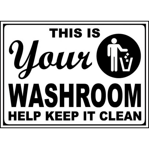 Vinyl Stickers - Your Washroom Help Keep It Clean Sign - Safety and Warning Warehouse Signs Stickers - 13" x 9" - 6 Pack