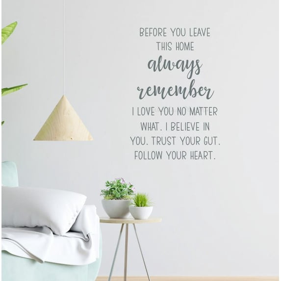 Vinyl Wall Art Before You Leave Always Remember - Entryway Decor for Wall - Love Decor Vinyl Lettering Sticker - Matte Vinyl Wall Decal Sayings for Wall Décor 23x16- Inch Storm Gray