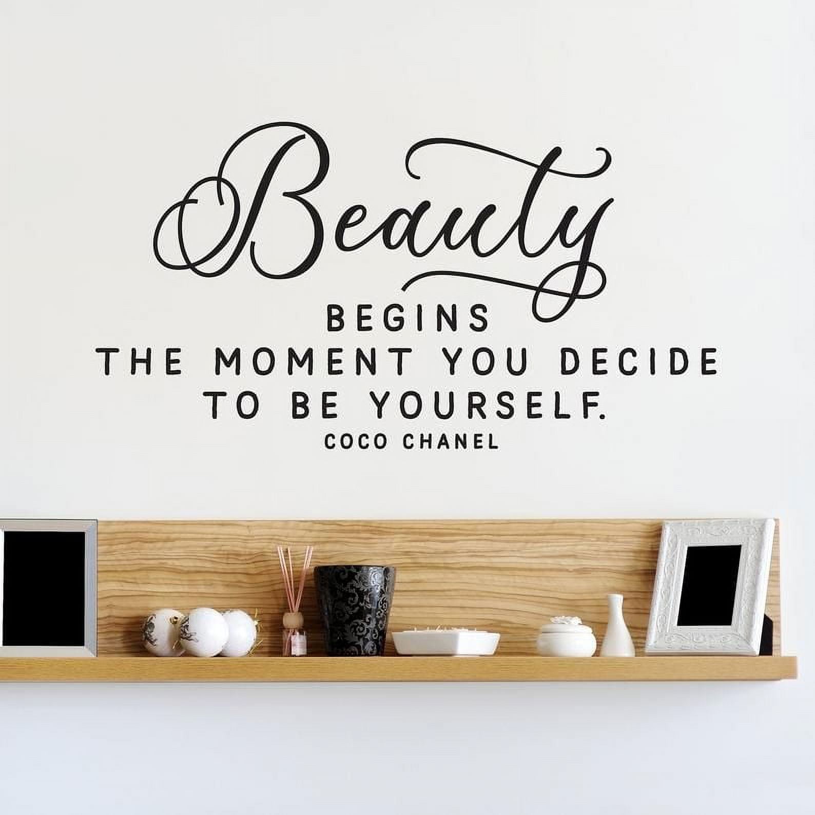 Empowered Women - Beauty Begins The Moment You Decide To Be Yourself - Coco  Chanel Quote