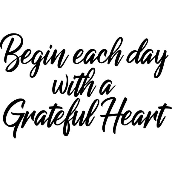 Vinyl Wall Art Decal - Begin Each Day with A Grateful Heart - 14" x 23" - Home Decor Inspirational Living Room Bedroom Workplace Indoor Outdoor Stencil Adhesives Design (14" x 23"; Black Text)