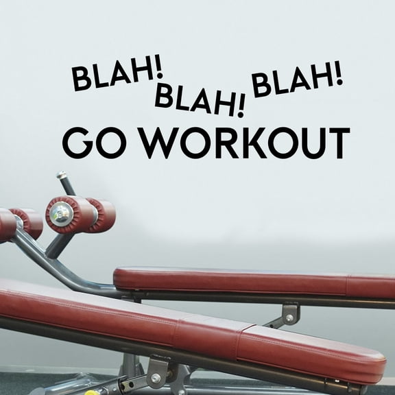 Vinyl Wall Art Decal - Blah Blah Blah Go Workout - 15" x 41" - Motivational Fitness Gym Wall Mirror Decor - Positive Health and Lifestyle Fitness Decals - Quotes