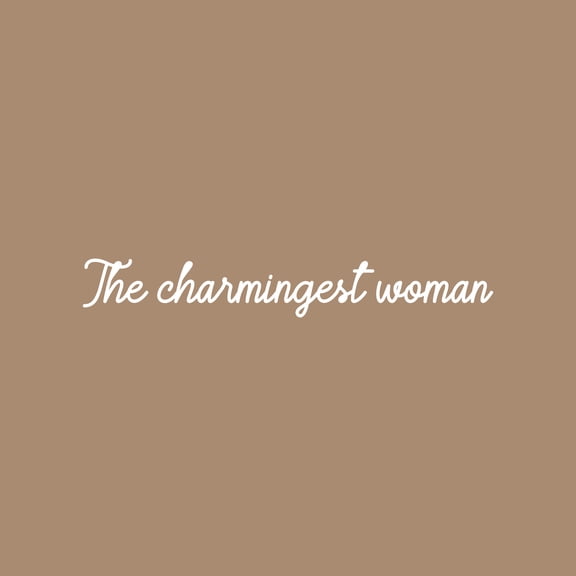 Vinyl Wall Art Decal - The Charmingest Woman - 4" x 27.5" - Trendy Cute Inspirational Quote Sticker For Women Bedroom Home Office Living Room Store Decor