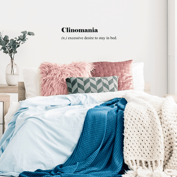 Vinyl Wall Art Decal - Clinomania Definition - 7" x 30" - Modern Funny Humorous Adult humor Quote For Home Bedroom Closet Bed Apartment Dorm Room Decor Sticker