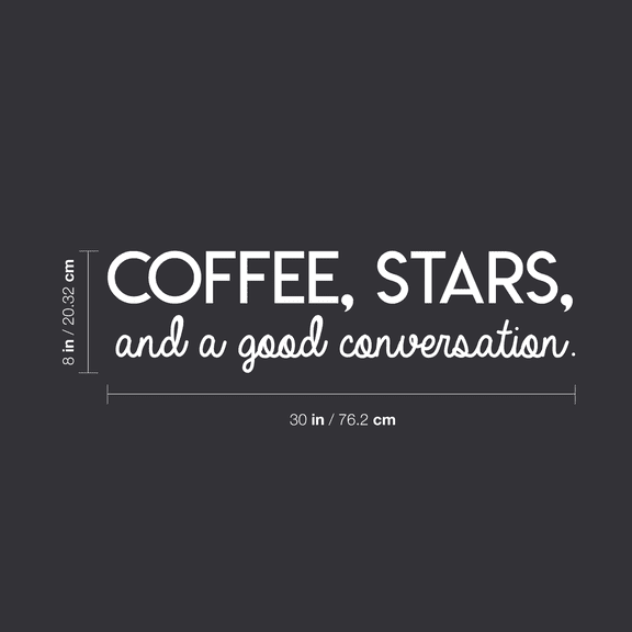 Vinyl Wall Art Decal - Coffee Stars And A Good Conversation - 8" x 30" - Trendy Modern Inspirational Quote For Home Bedroom Coffee Shop Library Kitchen Living Room Decoration Sticker