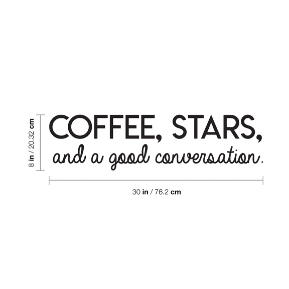 Vinyl Wall Art Decal - Coffee Stars And A Good Conversation - 8" x 30" - Trendy Modern Inspirational Quote For Home Bedroom Coffee Shop Library Kitchen Living Room Decoration Sticker