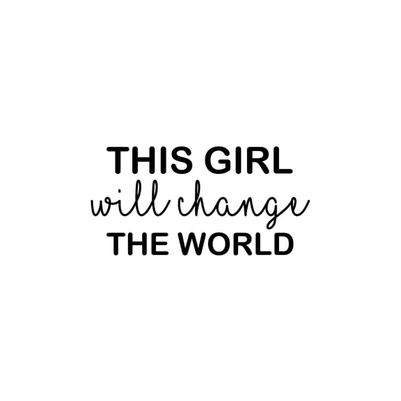 Vinyl Wall Art Decal - This Girl Will Change The World - 12.5" x 25" - Trendy Inspirational Quote Sticker For Woman Home School Work Office Girls Bedroom Living Room Decor