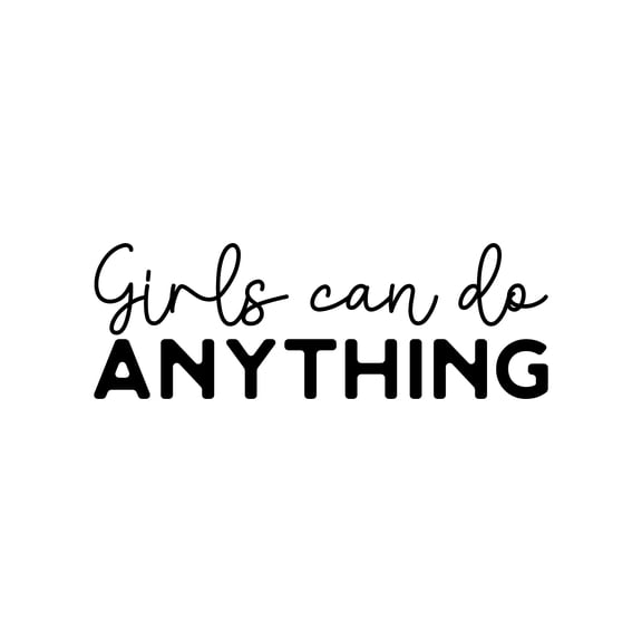 Vinyl Wall Art Decal - Girls Can Do Anything - 10" x 29" - Trendy Inspirational Woman Quote Sticker For Girls Home Office Living Room Bedroom Makeup Mirror Decor