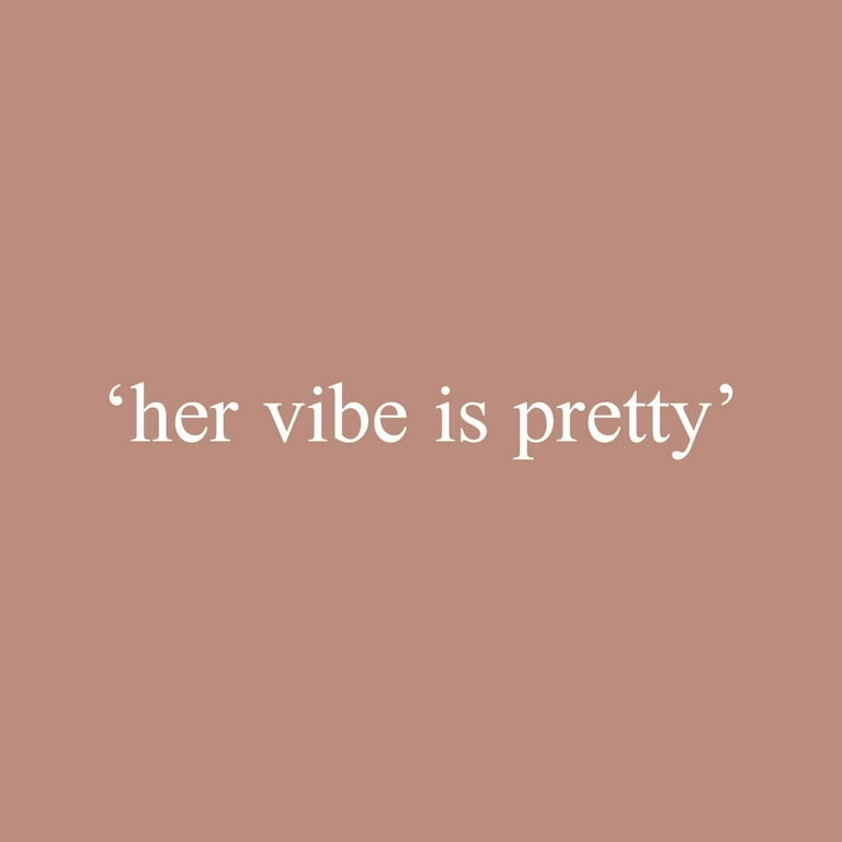 Her vibe is pretty quote | Poster