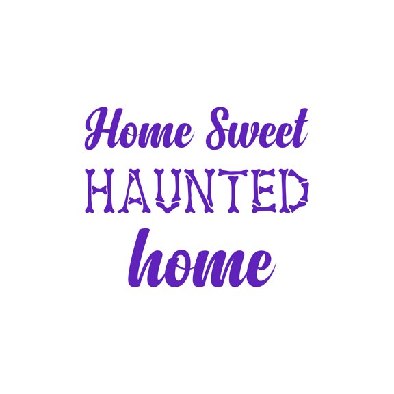 Vinyl Wall Art Decal - Home Sweet Haunted Home - 14.5" x 18" -Trendy Fun Halloween Humorous Quote Sticker For Living Room Windows Doors Entry Storefront Coffee Shop Spooky Decor