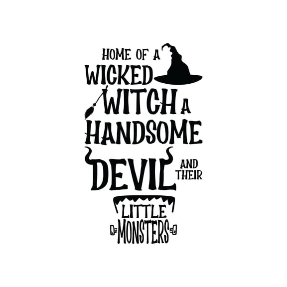Vinyl Wall Art Decal - Home Of A Wicked Witch A Handsome Devil And Little Monsters - 22" x 37.5" - Seasonal Halloween Quote Sticker For Family Home Entryway Living Room Scary Spooky Decor