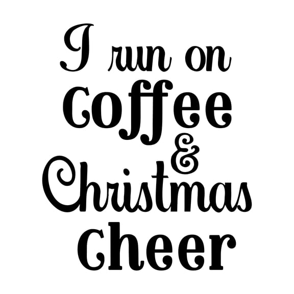 Vinyl Wall Art Decal - I Run On Coffee & Christmas Cheer - 20" x 17" - Trendy Holiday Season Quote Sticker For Living Room Dining Room Storefront Work Office Window Door Coffee Shop Decor