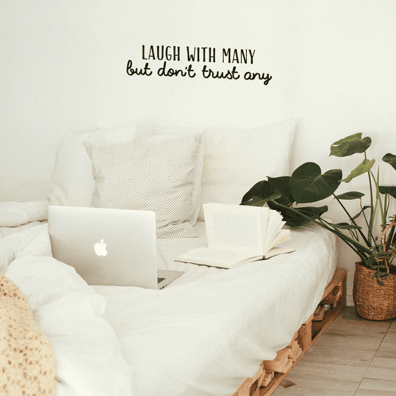Vinyl Wall Art Decal - Laugh With Many But Don't Trust Any - 9" x 35" - Modern Motivational Quote For Home Bedroom Living Room Office Decoration Sticker