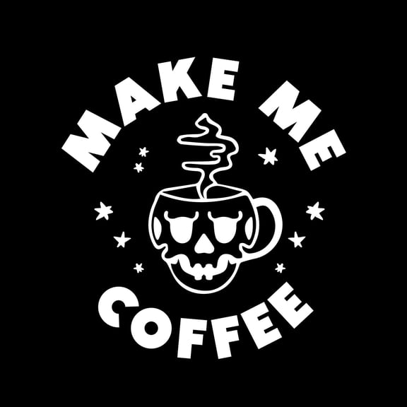 Vinyl Wall Art Decal - Make Me Coffee - 16" x 15" - Trendy Sarcastic Adult Quote Skull Design Sticker For Home Living Room Kitchen Restaurant Coffee Shop Storefront Decor