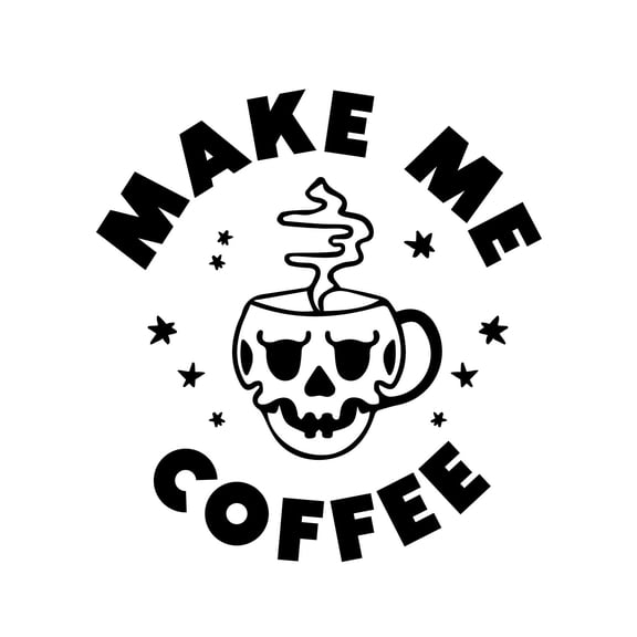 Vinyl Wall Art Decal - Make Me Coffee - 16" x 15" - Trendy Sarcastic Adult Quote Skull Design Sticker For Home Living Room Kitchen Restaurant Coffee Shop Storefront Decor
