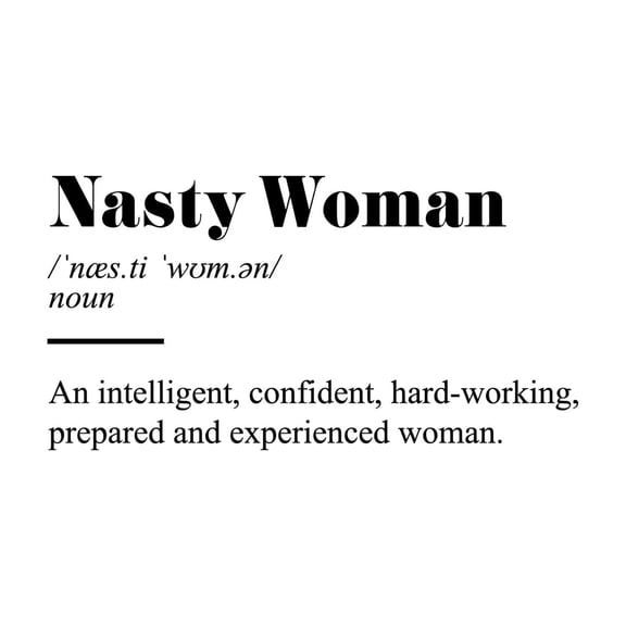 Vinyl Wall Art Decal - Nasty Woman Definition - 13" x 25" - Trendy Inspirational Empowerment Quote Sticker For Women Home Bedroom Living Room Work Office Decor