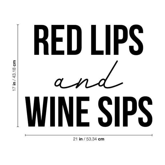 Vinyl Wall Art Decal - Red Lips Wine Sips - 17" x 21" - Trendy Modern Women's Quote For Home Apartment Living Room Dining Room Kitchen Bar Restaurant Decoration Sticker