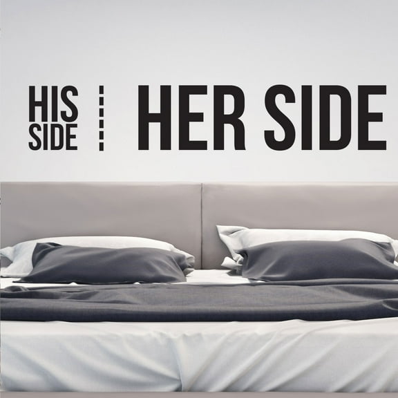 Vinyl Wall Art Decal - His Side Her Side - 10" x 50" - Witty Husband Wife Home Bedroom Decor - Modern Indoor Apartment Mr. and Mrs. Couples Family Funny Humor Love Quote (10" x 50"; Black)