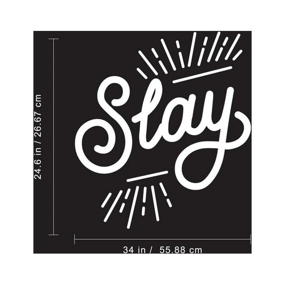 Vinyl Wall Art Decal - Slay - 24.6" x 34" - Chic Modern Urban Home Bedroom Office Living Room Quote - Trendy Motivational Workplace Apartment Indoor Outdoor Work Decoration (24.6" x 34"; White)