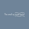 thumbnail image 1 of Vinyl Wall Art Decal - The Smell Of Ocean - 5.5" x 27" - Trendy Inspirational Mermaid Quote Sticker For Girls Room Woman Home Office Bedroom Living Room Store Decor, 1 of 4