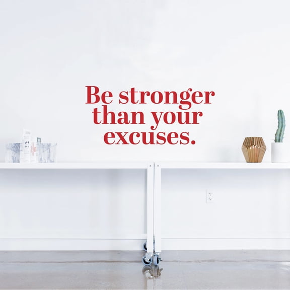 Vinyl Wall Art Decal - Be Stronger Than Your Excuses - 14" x 31" - Motivational Wall Art Decal - Bedroom Living Room Gym Office Decor - Trendy Wall Art - Positive Quotes (14" x 31"; Red)