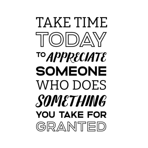 Vinyl Wall Art Decal - Take Time Today to Appreciate Someone - 22.5" x 14" - Positive Modern Bedroom Apartment Decor - Motivational Indoor Outdoor Home Living Room Office Life Quotes