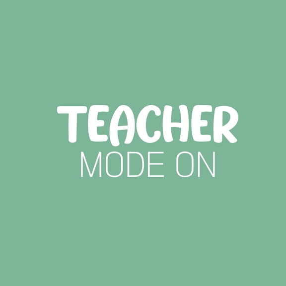 Vinyl Wall Art Decal - Teacher Mode On - 10" x 25" - Modern Fun Positive Classroom Quote Sticker For Home Living Room Playroom School Library Educational Decor