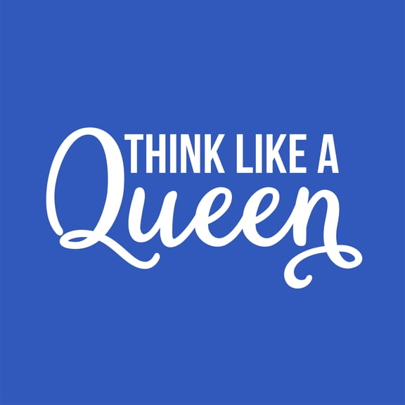Vinyl Wall Art Decal - Think Like A Queen - 11" x 22" - Trendy Motivational Women Quote Sticker For Woman Home Office Girl Bedroom Living Room Apartment Decor