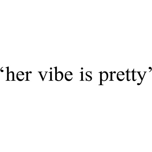 Vinyl Wall Art Decal - Her Vibe is Pretty - 2" x 16" - Positive Women's Inspirational Indoor Home Apartment Living Room - Trendy Female Bedroom Office Dorm Room Work Decor Quote (2" x 16", Black)
