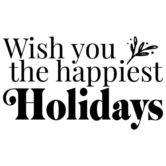 Vinyl Wall Art Decal - Wish You The Happiest Holidays - 24" x 14" - Christmas Season Trendy Seasonal Quote Sticker For Home School Living Room Work Office Classroom Door Store Decor