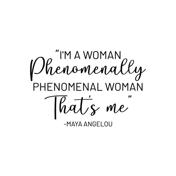 Vinyl Wall Art Decal - I'm A Woman Phenomenally Phenomenal Woman That's Me - 16.5" x 25" - Trendy Inspirational Quote Sticker For Home Office Living Room Bedroom Makeup Mirror Decor