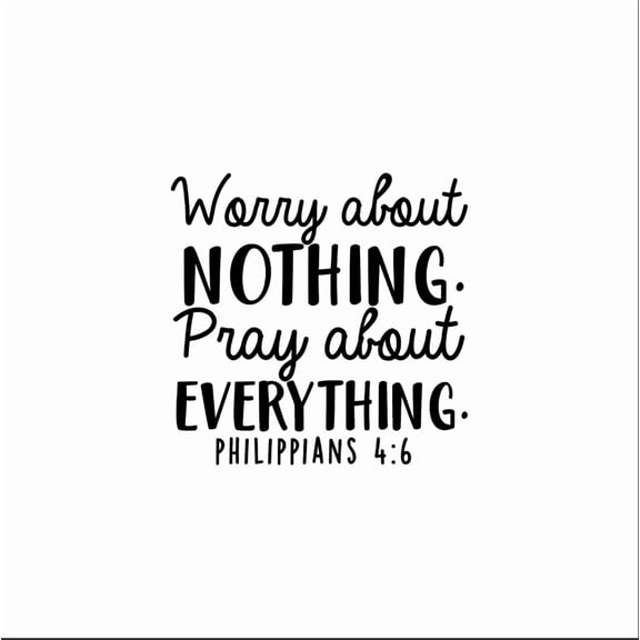 Vinyl Wall Art Decal - Worry About Nothing Pray About Everything - 17" x 17" - Modern Inspirational Religious Bible Verse Quote for Home Bedroom Office Church Decoration Sticker (Black)