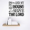 thumbnail image 1 of Vinyl Wall Decal Sticker : As For Me & My House We Will Serve The Lord Bible Quote Home 12x12 Inches, 1 of 3