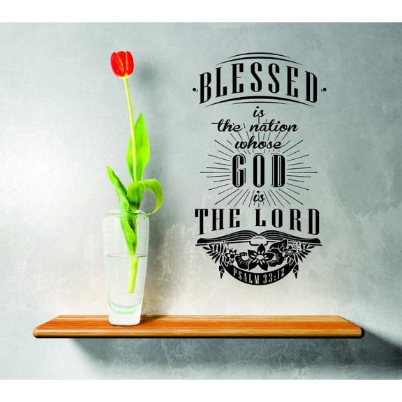Vinyl Wall Decal Sticker : Blessed Is The Nation Whose GOD Is LORD Quote Home Decor Peel & Stick Mural 20x30 Inches