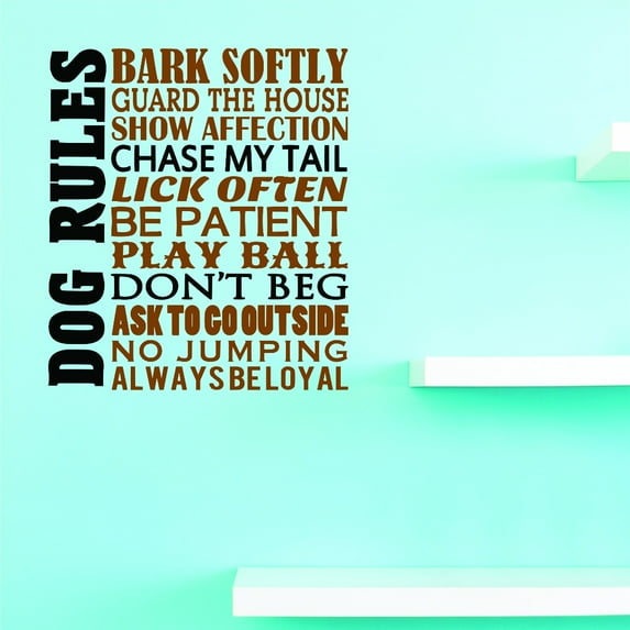 Vinyl Wall Decal Sticker : Dogs Rules Bark Softly Show Affection Don't Beg Ask To Go Outside No Jumping Be Loyal 14 x 28 Inches