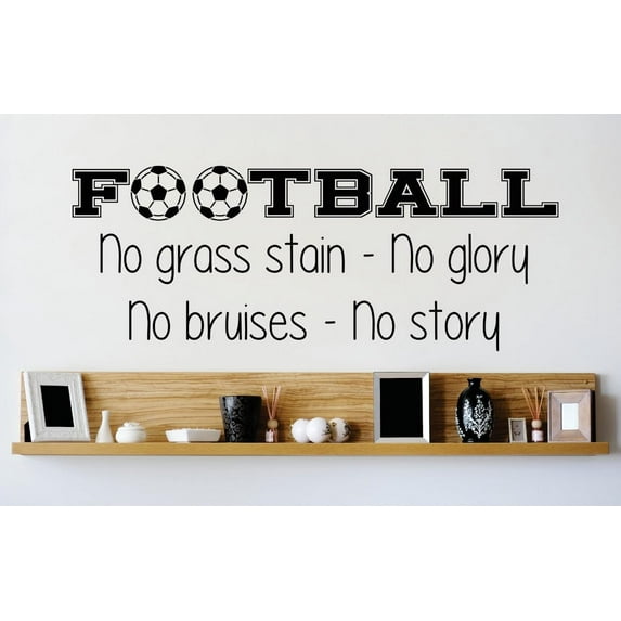 Vinyl Wall Decal Sticker : Football Mens Boys Kids Sports Image Quote Picture Art Peel & Stick Mural 10x20 Inches