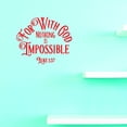 thumbnail image 1 of Vinyl Wall Decal Sticker : For With God Nothing Is Impossible. Luke 1:37 Home Decor Picture Art 10 x 20 Inches, 1 of 1