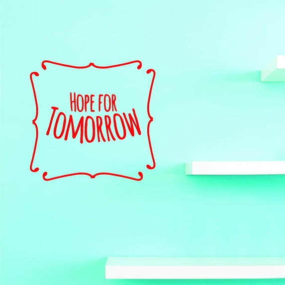 Vinyl Wall Decal Sticker : Hope For Tomorrow Home Decor Picture Art 20 x 40 Inches