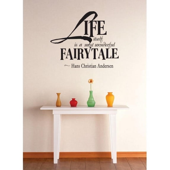 Vinyl Wall Decal Sticker : Life Itself Is A Most Wonderful Fairytale Quote Bedroom Bathroom Living Room Picture Art Peel & Stick Mural Size: 20 Inches X 20 Inches - 22 Colors Available