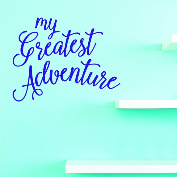 Vinyl Wall Decal Sticker : My Greatest Adventure Home Decor Picture Art 20 x 40 Inches