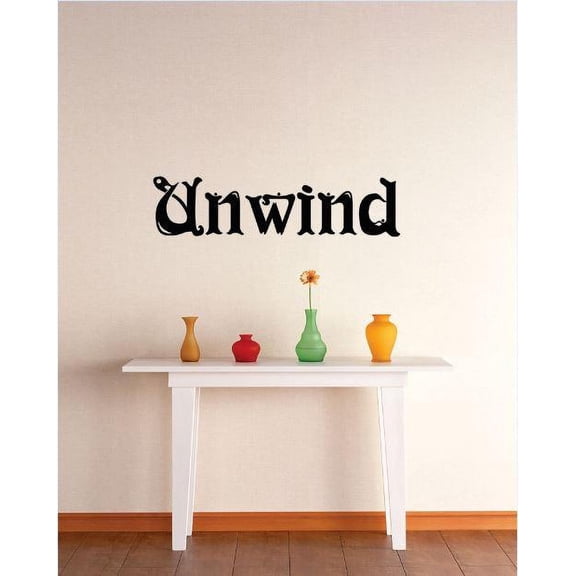 Vinyl Wall Decal Sticker : Unwind Lettering Quote   Bedroom Bathroom Living Room Picture Art Peel & Stick Mural Size: 10 Inches X 36 Inches - 22 Colors Available