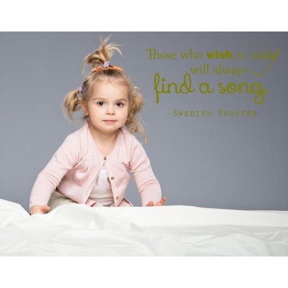Vinyl Wall Decal: Swedish Proverb Quote - Large Wall Decal / Sticker | "Those Who Wish to Sing will Always Find a Song" | Lots of Color Choices! 40"x20" [DS14]