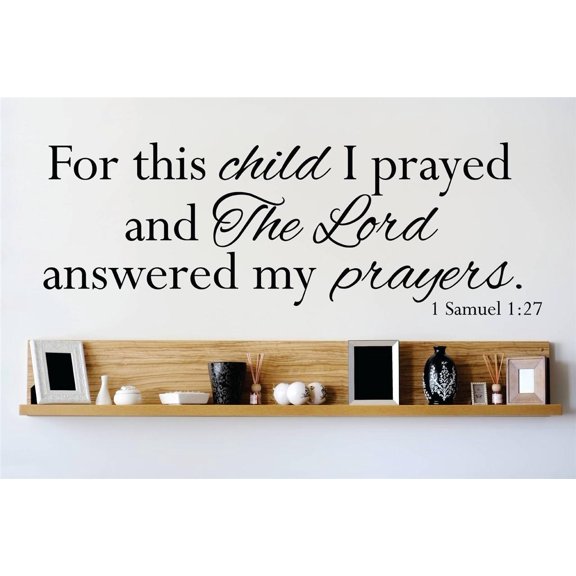 Vinyl Wall Quote Decals for Home - For this I prayed the Lord answered my prayers Samuel Bible Verse Stylish Wall Sticker for Easy Home Decoration - Size: 11 In x 36 In