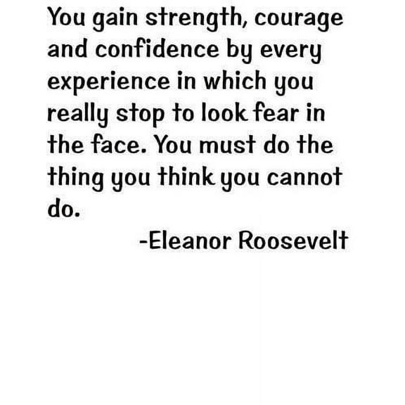 Vinyl Wall Quote Decals for Home - You gain strength, courage and confidence by every experience Stylish Wall Sticker for Easy Home Decoration - Size: 14 In x 14 In