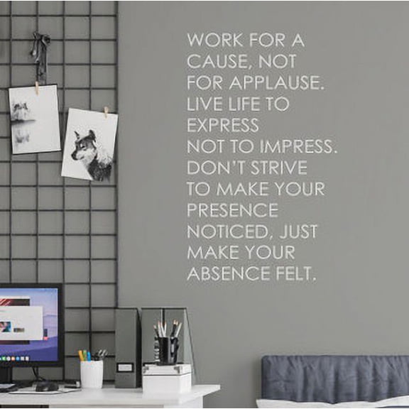 Vinyl Wall Quote Sticker - Quote Wall Decor for Schools - Work for Cause Not Applause - Inspirational Vinyl Wall Art Decals - Die-Cut Vinyl Wall Art for Positivity 33x20- Inch Light Gray