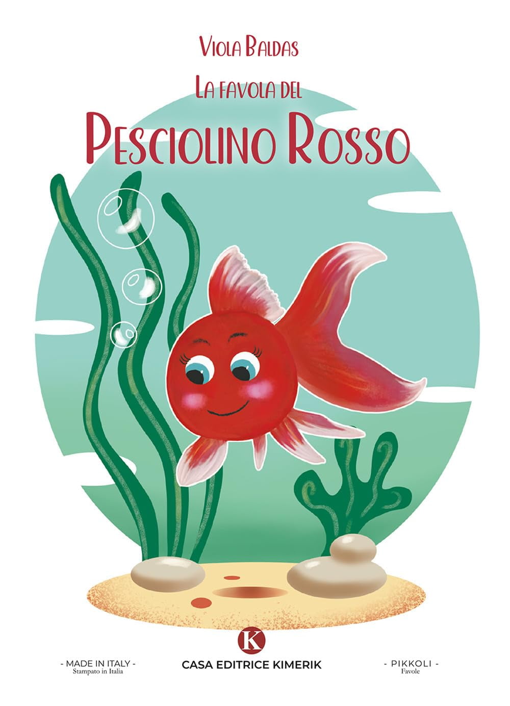 Viola Baldas La favola del Pesciolino Rosso (Paperback)