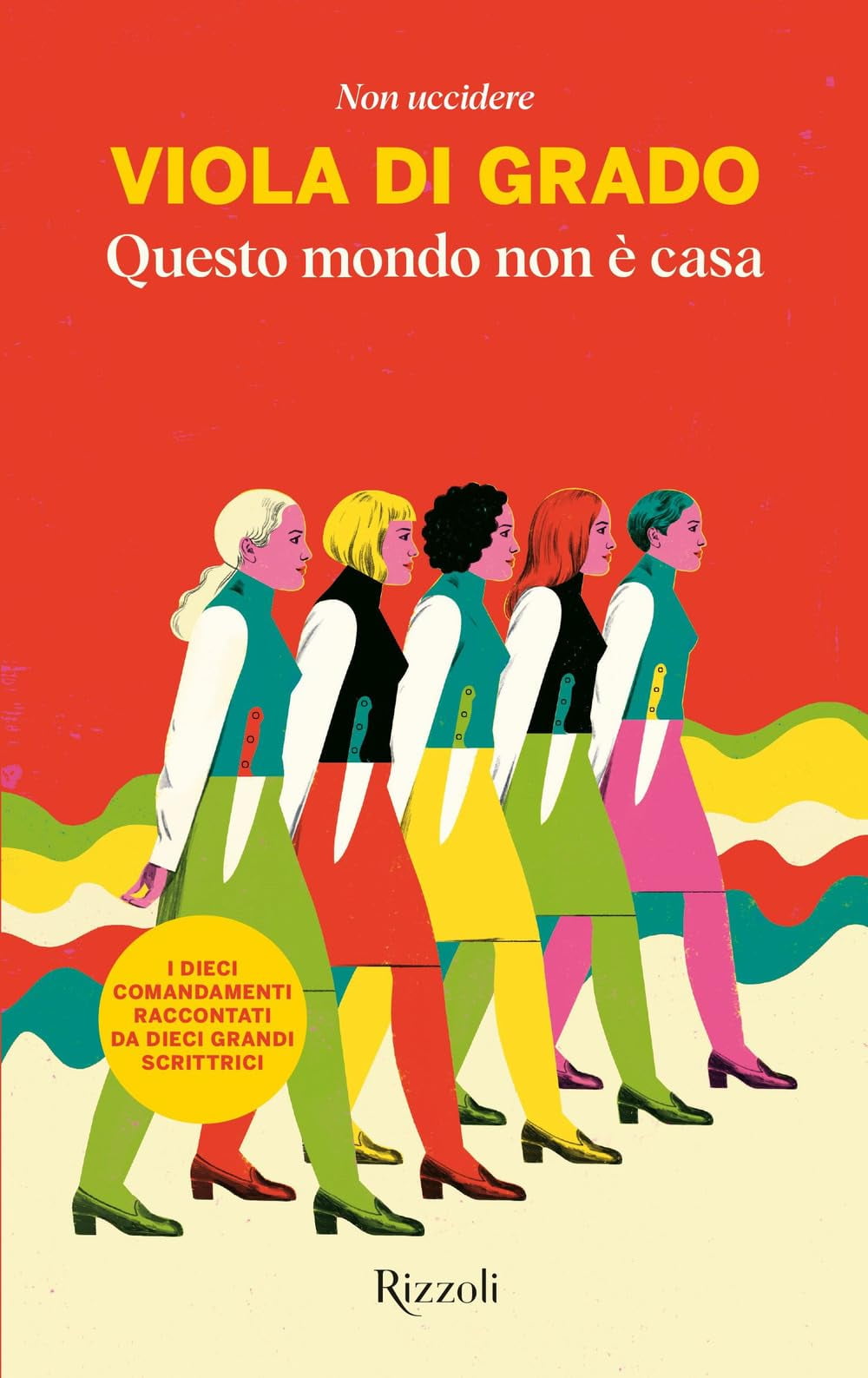 Viola Di Grado Questo mondo non è casa. Non uccidere (Paperback)
